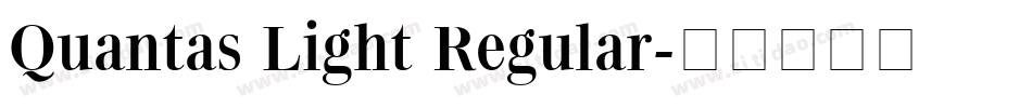 Quantas Light Regular字体转换